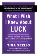 What I Wish I Knew About Luck