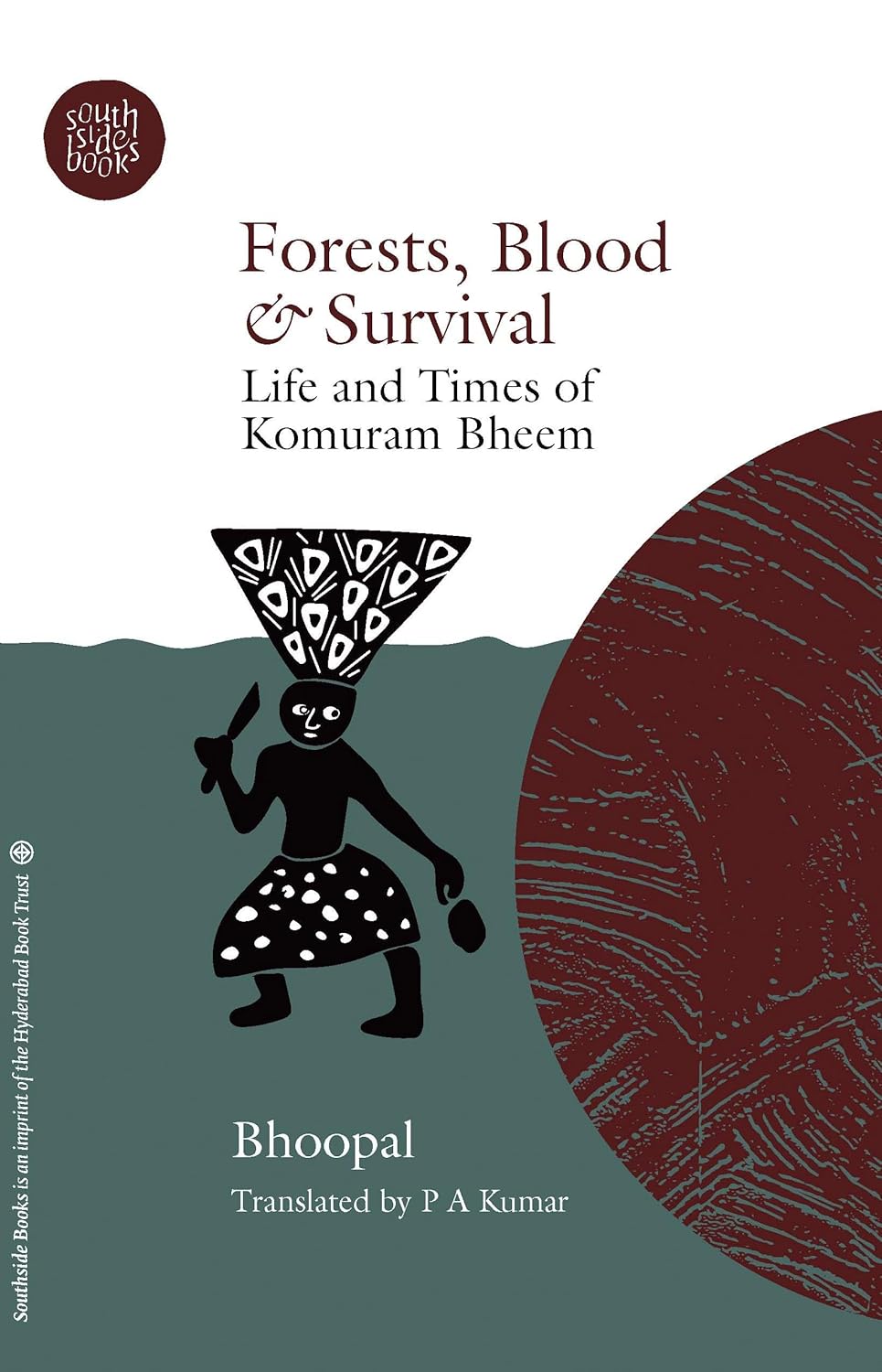 Forests, Blood & Survival: Life and Times of Komuram Bheem