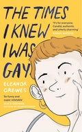 The Times I Knew I Was Gay
