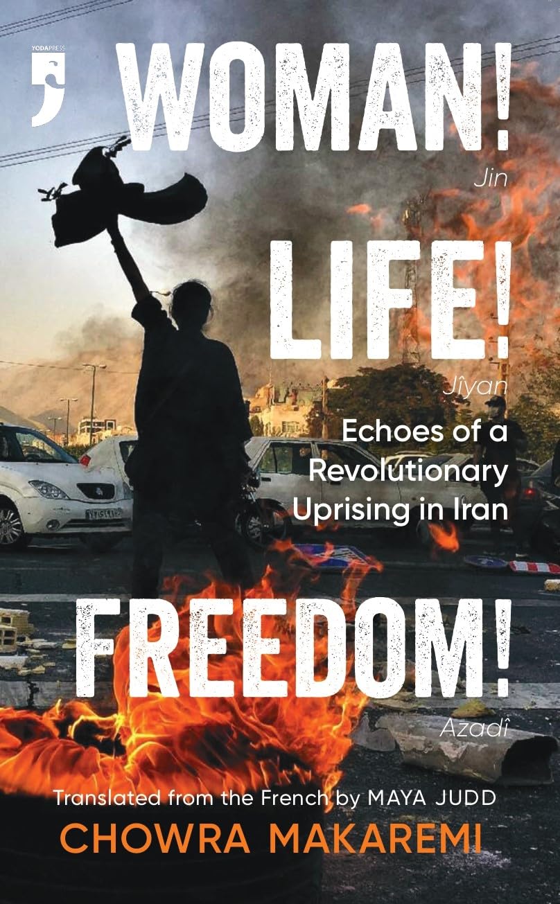 Woman! Life! Freedom!: Echoes of a Revolutionary Uprising in Iran