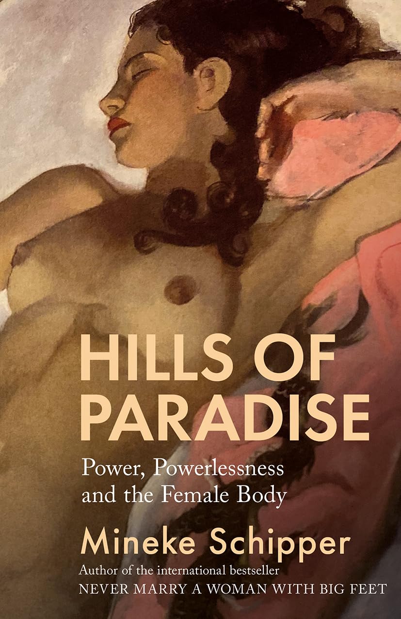 Hills Of Paradise Power Powerlessness And The Female Body