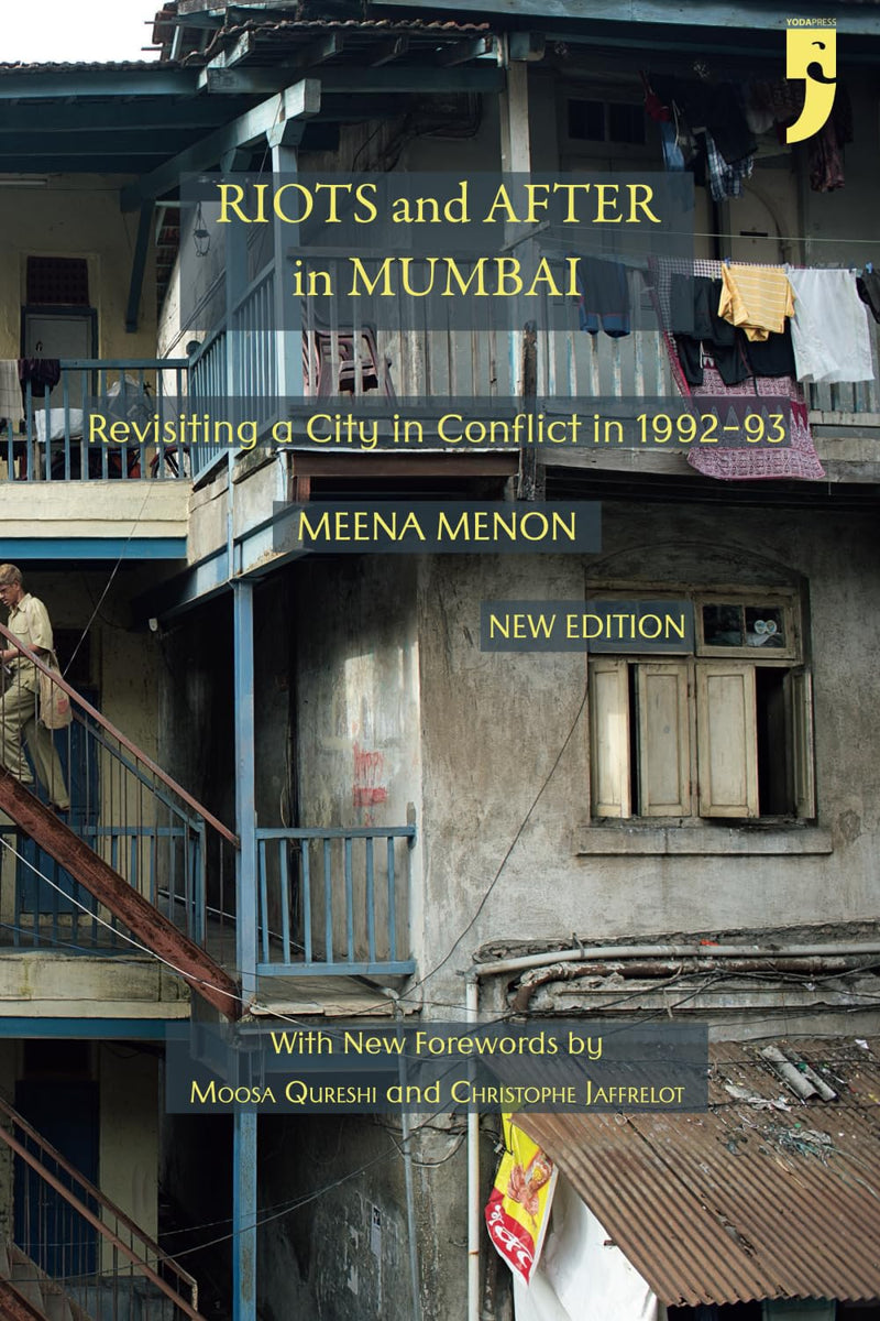 Riots and After in Mumbai: Revisiting a City in Conflict in 1992-93 ...
