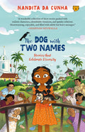 The Dog With Two Names: Stories That Celebrate Diversity