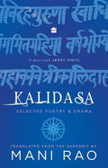 Kalidasa: Selected Poetry and Drama