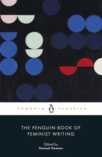 The Penguin Book Of Feminist Writing