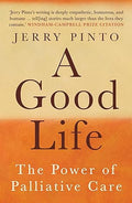A Good Life: The Power of Palliative Care