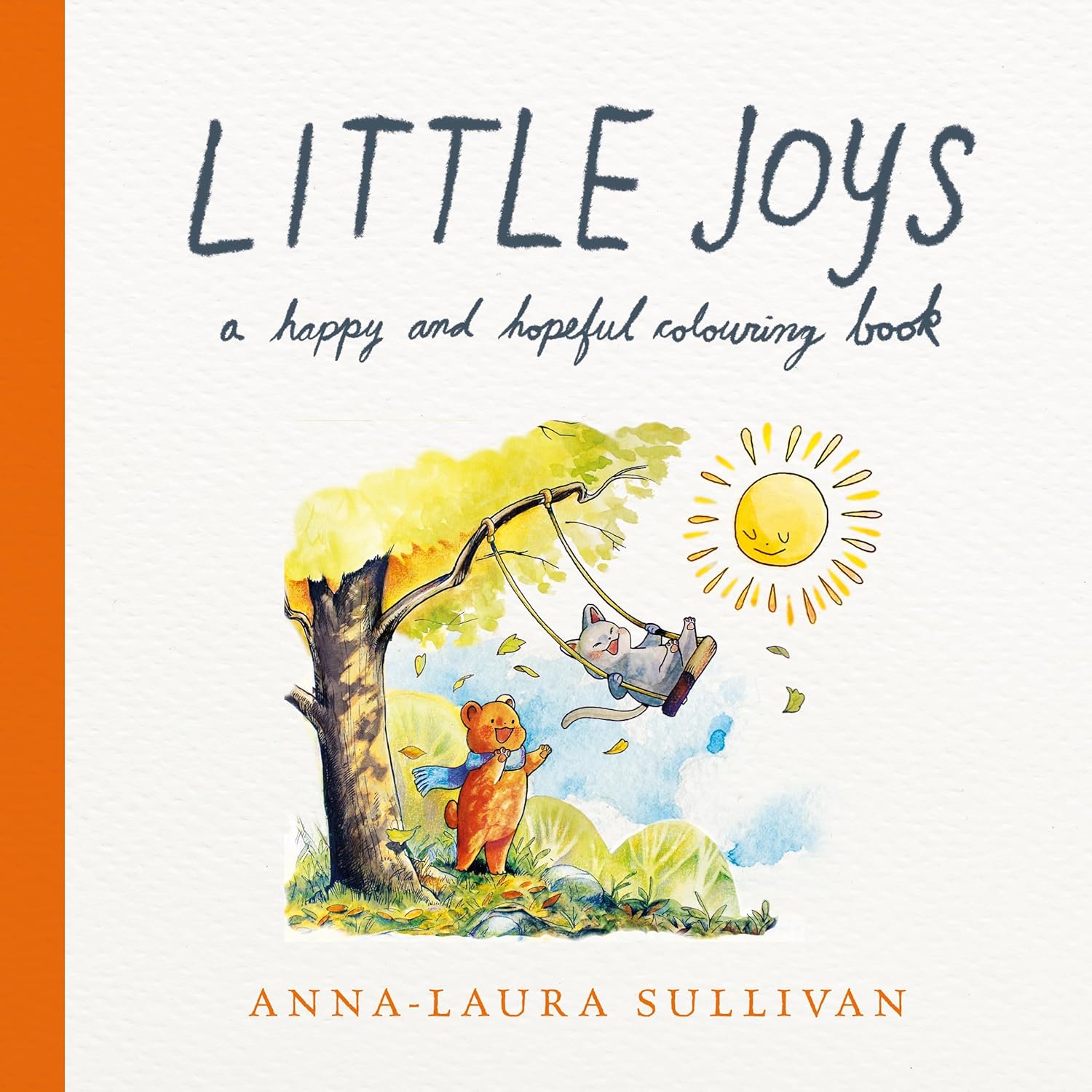 Little Joys: A Happy and Hopeful Colouring Book