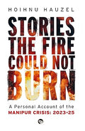 Stories the Fire Could Not Burn