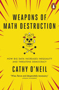Weapons of Math Destruction (799 Edition)