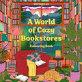 A World of Cozy Bookstores: Colouring Book