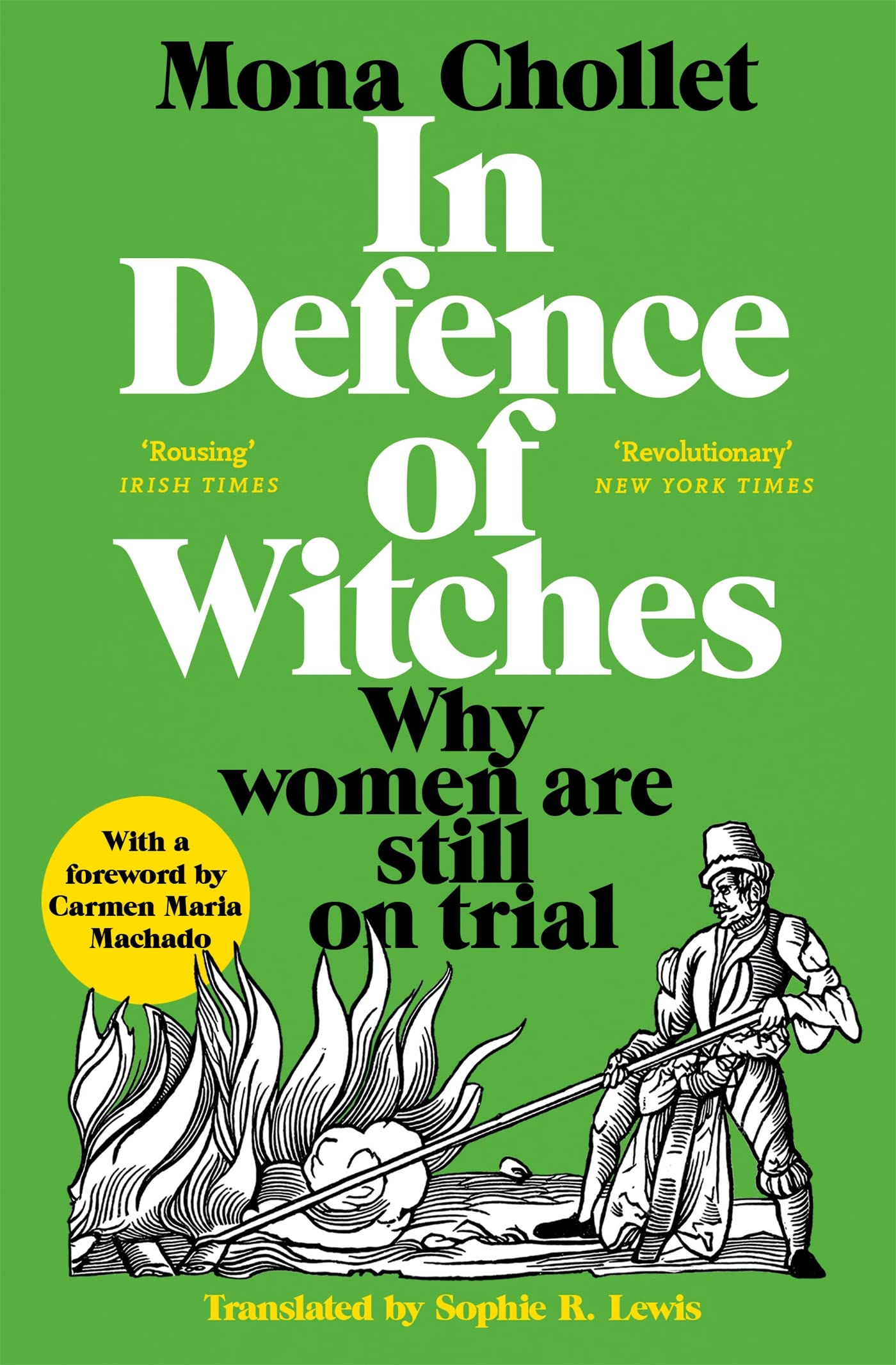 In Defence Of Witches: Why Women Are Still On Trial