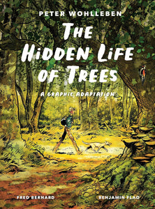 The Hidden Life of Trees: A Graphic adaptation