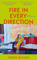 Fire in Every Direction: A Memoir (799 Edition)