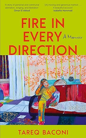 Fire in Every Direction: A Memoir (799 Edition)