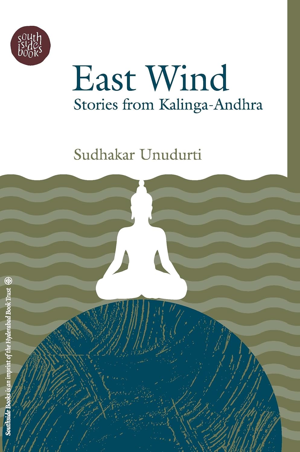 East Wind: Stories from Kalinga- Andhra