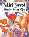 Pokiri Parrot & The Needle-Nosed Ojha