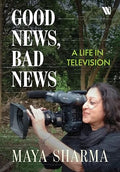 Good News, Bad News: A Life in Television