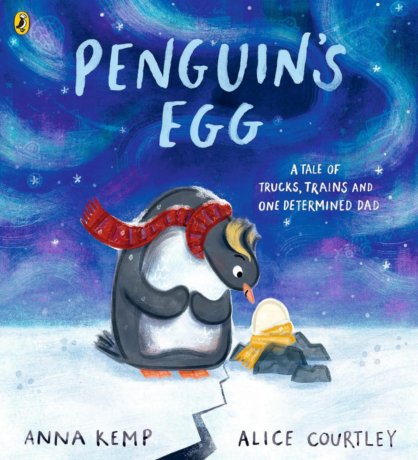 Penguin's Egg: A Tale of Trucks, Trains and One Determined Dad