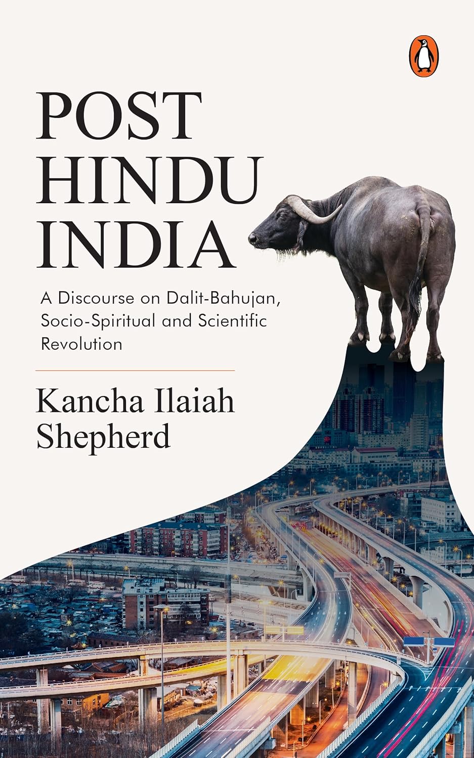 Post Hindu India: A Discourse On Dalit-Bahujan, Socio-Spiritual And Scientific Revolution