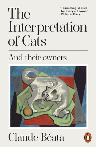 The Interpretation of Cats: And Their Owners