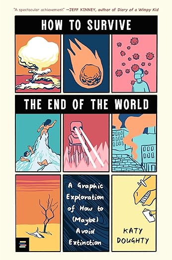 How to Survive the End of the World