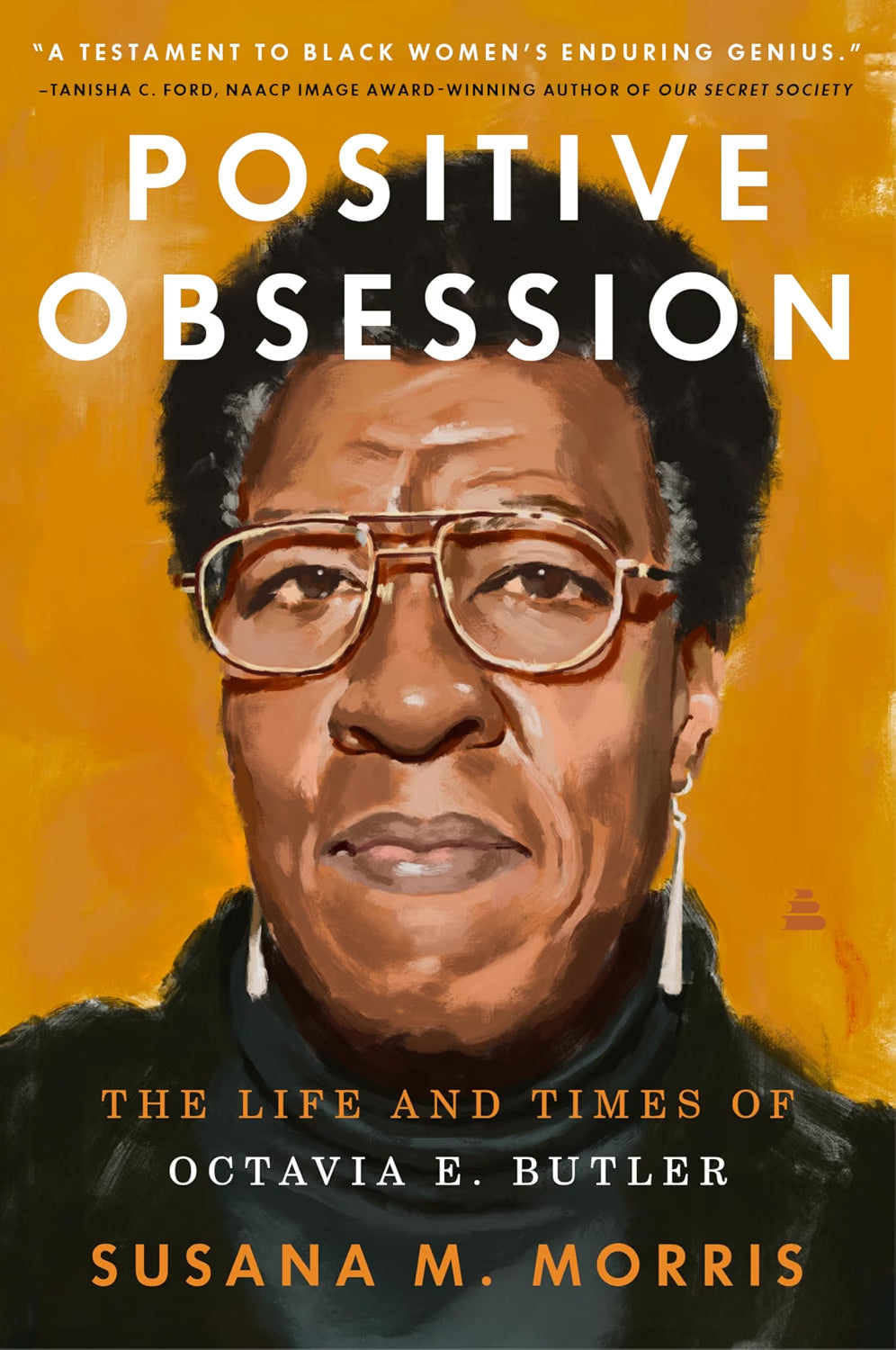 Positive Obsession: The Life and Times of Octavia E. Butler