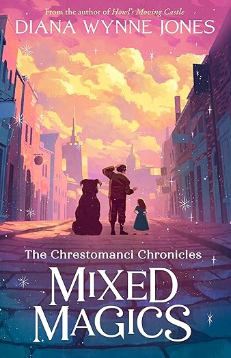 Mixed Magics (The Chrestomanci Chronicles, Book 5)