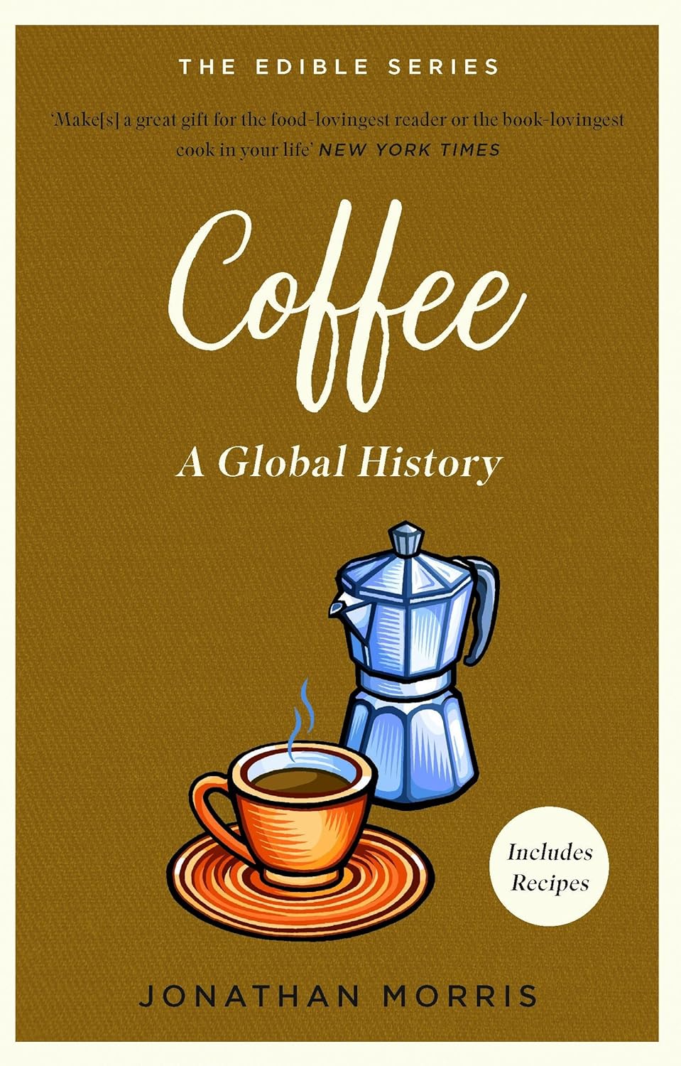 Coffee: A Global History (Edible Series)