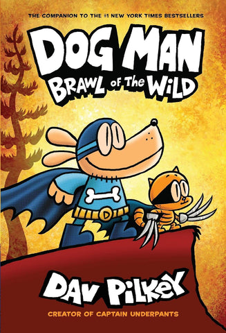 Dog Man #6: Brawl Of The Wild