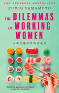The Dilemmas of Working Women (599 Edition)
