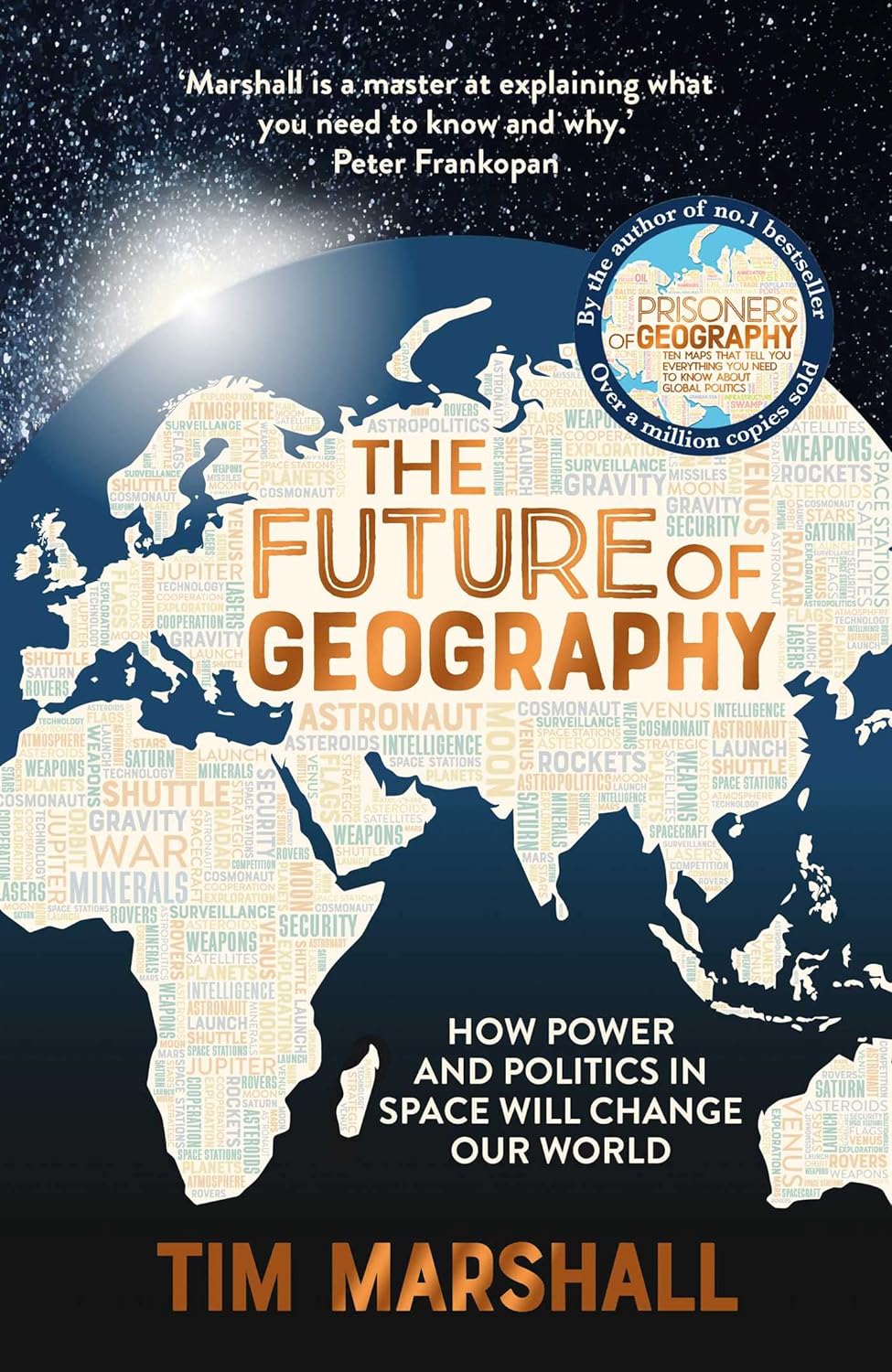 The Future of Geography: How Power and Politics in Space will Change Our World