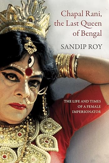 Chapal Rani: The Last Queen of Bengal