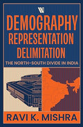 Demography Representation Delimitation: The North - South Divide in India