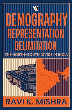 Demography Representation Delimitation: The North - South Divide in India