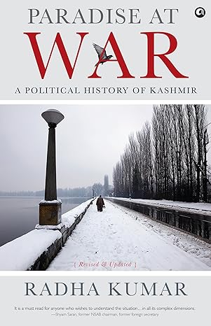 Paradise At War: A Political History of Kashmir