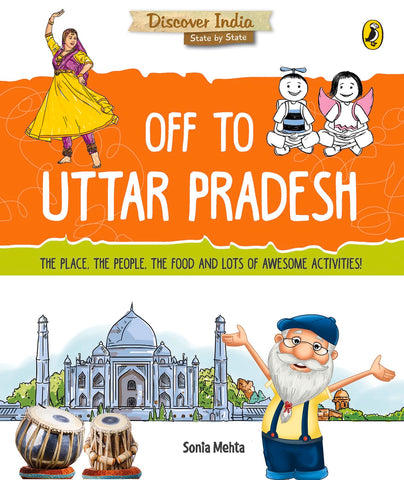 Discover India: Off to Uttar Pradesh