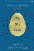 The Blue Lotus: Myths and Folk Tales of India