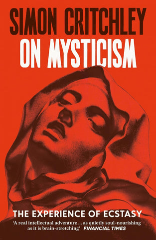 On Mysticism: The Experience of Ecstasy