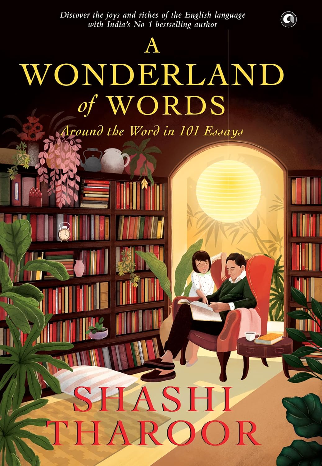 A Wonderland of Words: Around the Word in 101 Essays