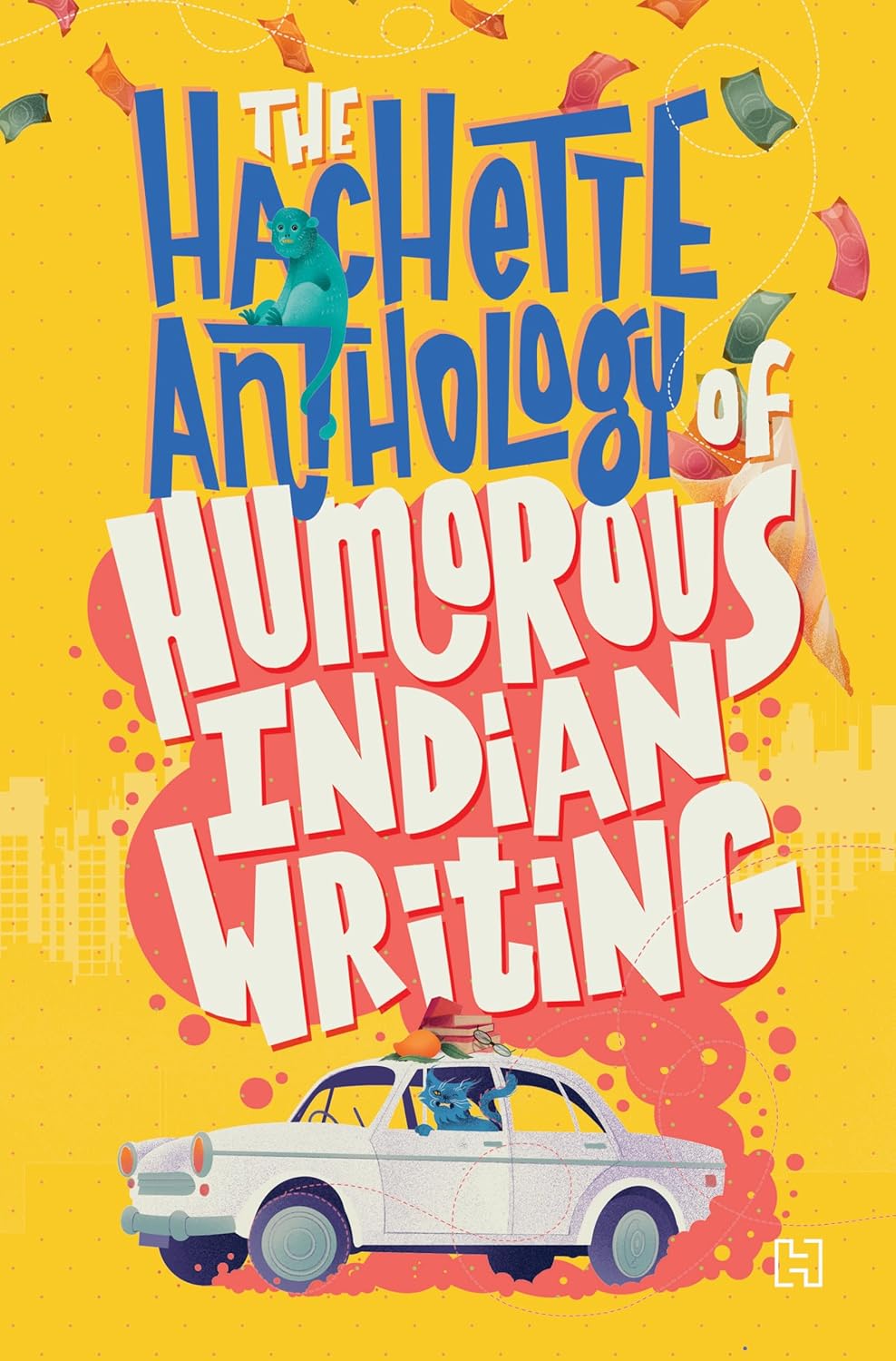 The Hachette Anthology of Humorous Indian Writing