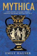 Mythica: The Untold History of the Real Women Behind Homer’s Myths