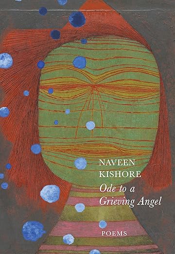 Ode to a Grieving Angel: Poems