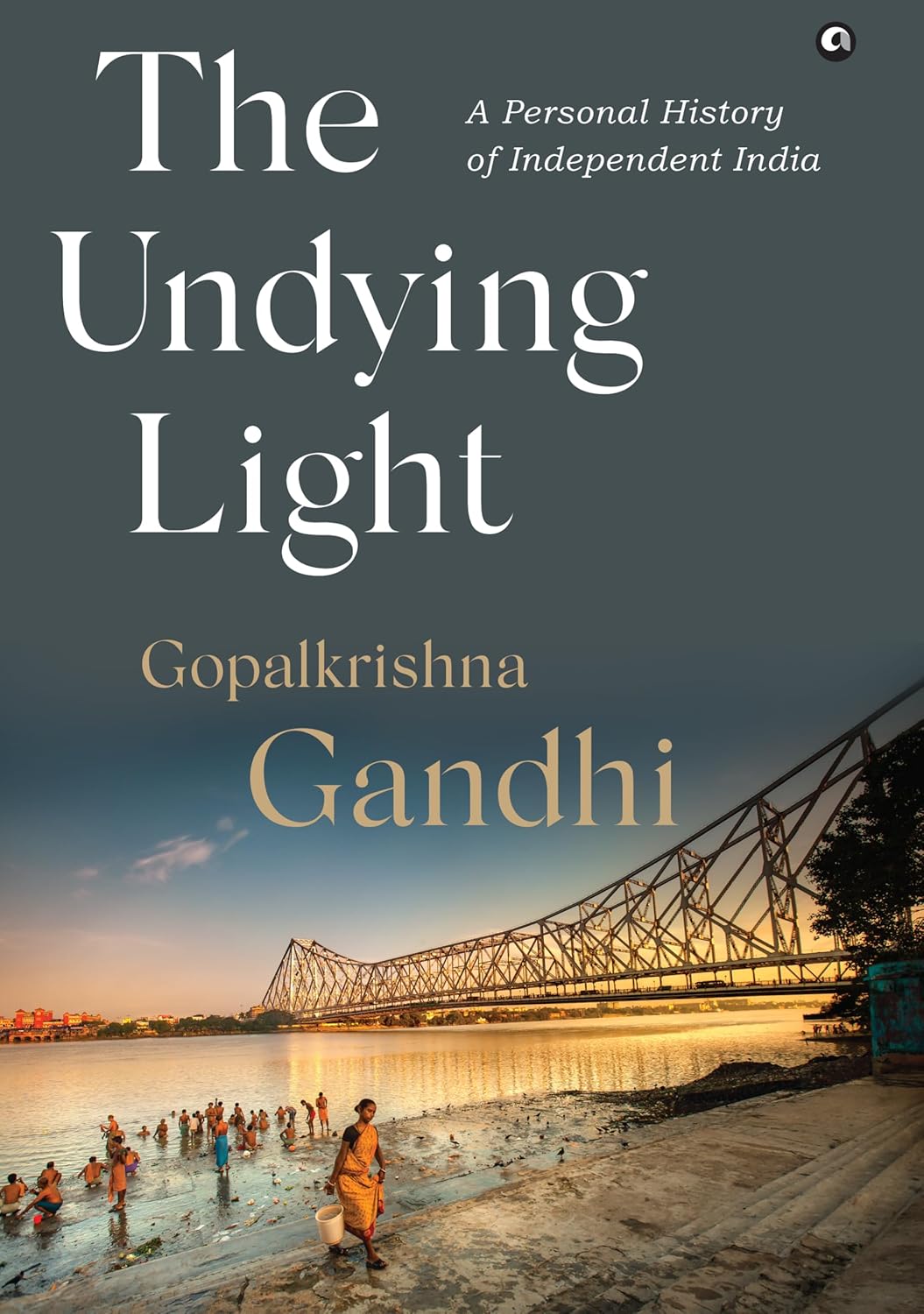 The Undying Light: A Personal History of Independent India
