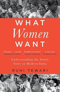 What Women Want: Understanding the Female Voter in Modern India