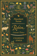 Abundant Sense: Rahim - Selected Dohas
