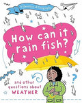 A Question of Geography: How Can it Rain Fish?