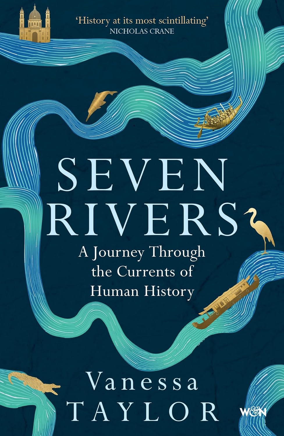 Seven Rivers: A Journey Through the Currents of Human History