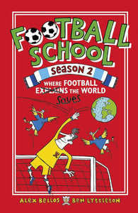 Football School Season 2: Where Football Explains The World