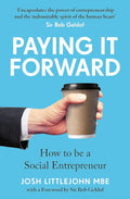 Paying It Forward: How to Be A Social Entrepreneur