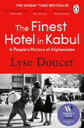 The Finest Hotel in Kabul: A People’s History of Afghanistan (799 Edition)